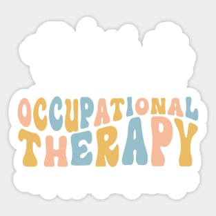 Groovy Floral Occupational Therapy Helping You Grow Your Own Way Sticker